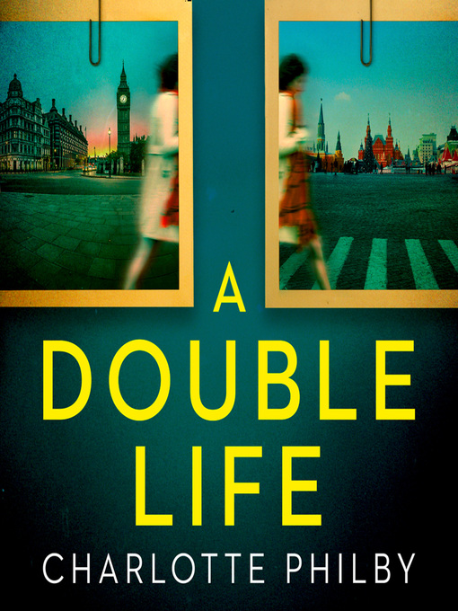 Title details for A Double Life by Charlotte Philby - Available